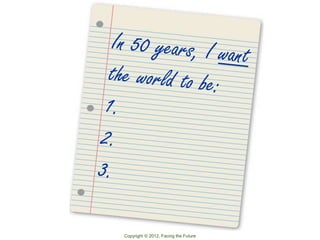 Copyright © 2012, Facing the Future
 