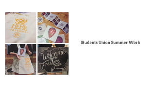 Students Union Summer Work
 