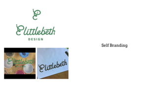 Self Branding
 