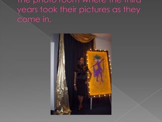 The photo room where the third years took their pictures as they come in.