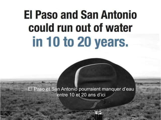 El Paso et San Antonio pourraient manquer d’eau
             entre 10 et 20 ans d’ici
 