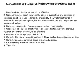Follow upSputum smear to be done monthly during IP and every three months during CPSputum culture to be done at the end of the months 3, 6,12, 18 and 24. If any of the cultures in the last three quarters becomes positive monthly culture to be done.