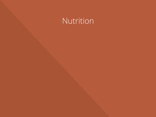 Nutrition
 