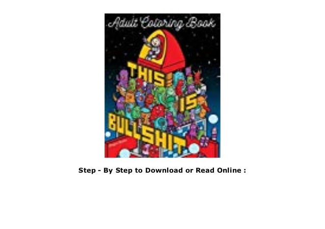 Ebook This Is Bullshit Adult Coloring Book 30 Amazing