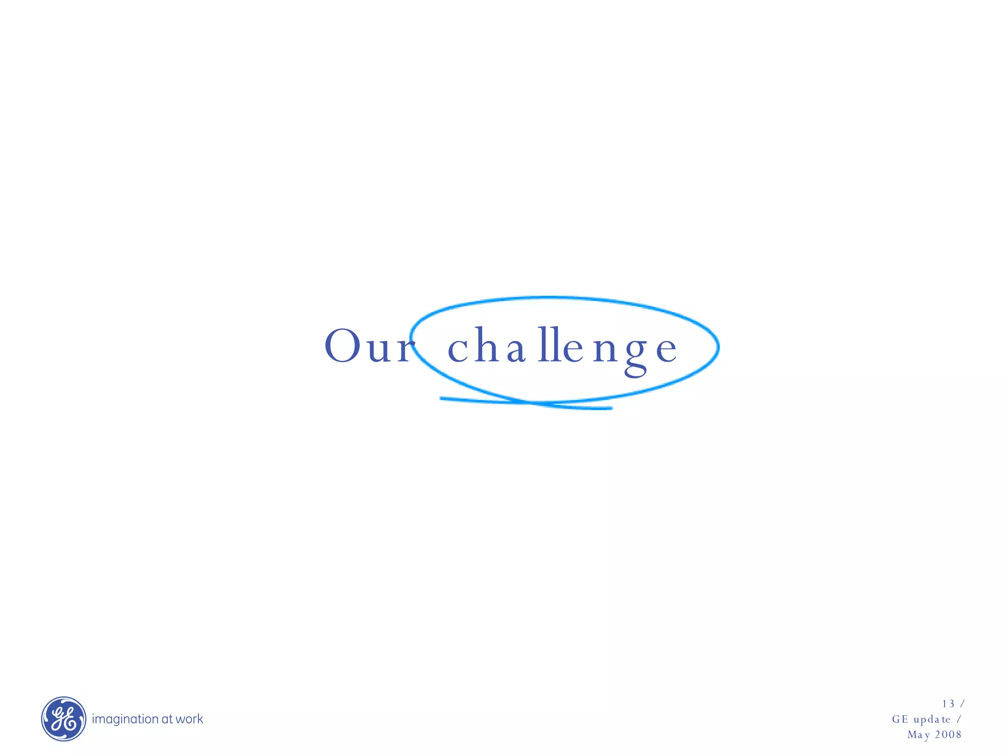 Our  challenge 
