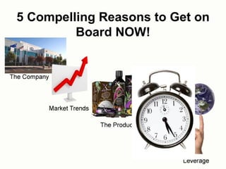 5 Compelling Reasons to Get on Board NOW! 