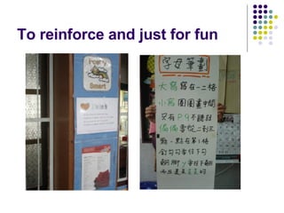 To reinforce and just for fun 