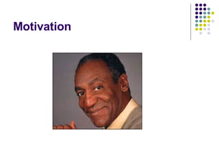Motivation 