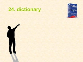 24. dictionary
 