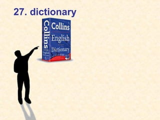 27. dictionary
 