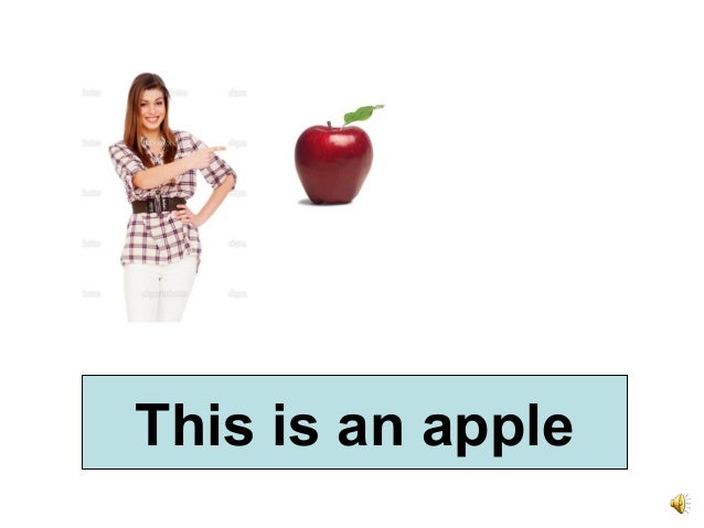 this is this is an apple this is this is an apple