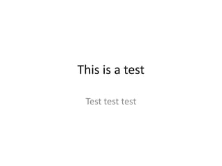 This is a test,[object Object],Test testtest,[object Object]