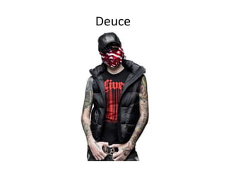 Deuce
 