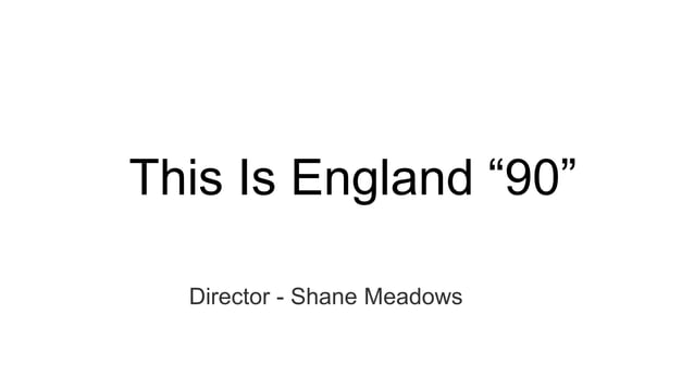 This is england “90” | PPT