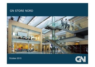 GN STORE NORD
October 2015
 