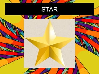 STAR
 