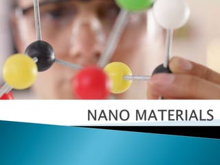 NANO MATERIALS ON CONSTRUCTION | PPTX