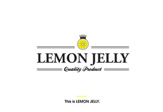 This is LEMON JELLY.

 