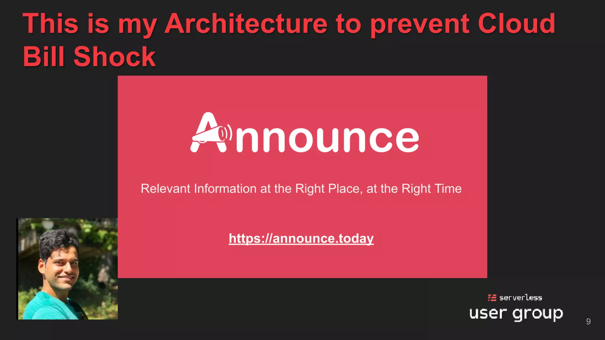 9
This is my Architecture to prevent Cloud
Bill Shock
 