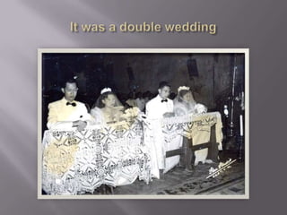 It was a double wedding 