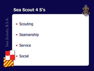 Sea Scout 4 S’s Scouting Seamanship Service Social 
