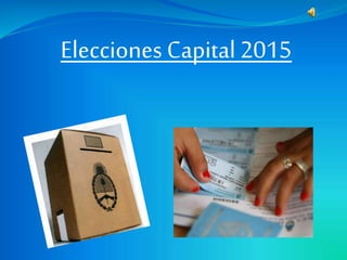 Elecciones Capital 2015
 