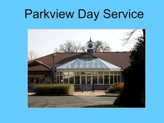 Parkview Day Service  