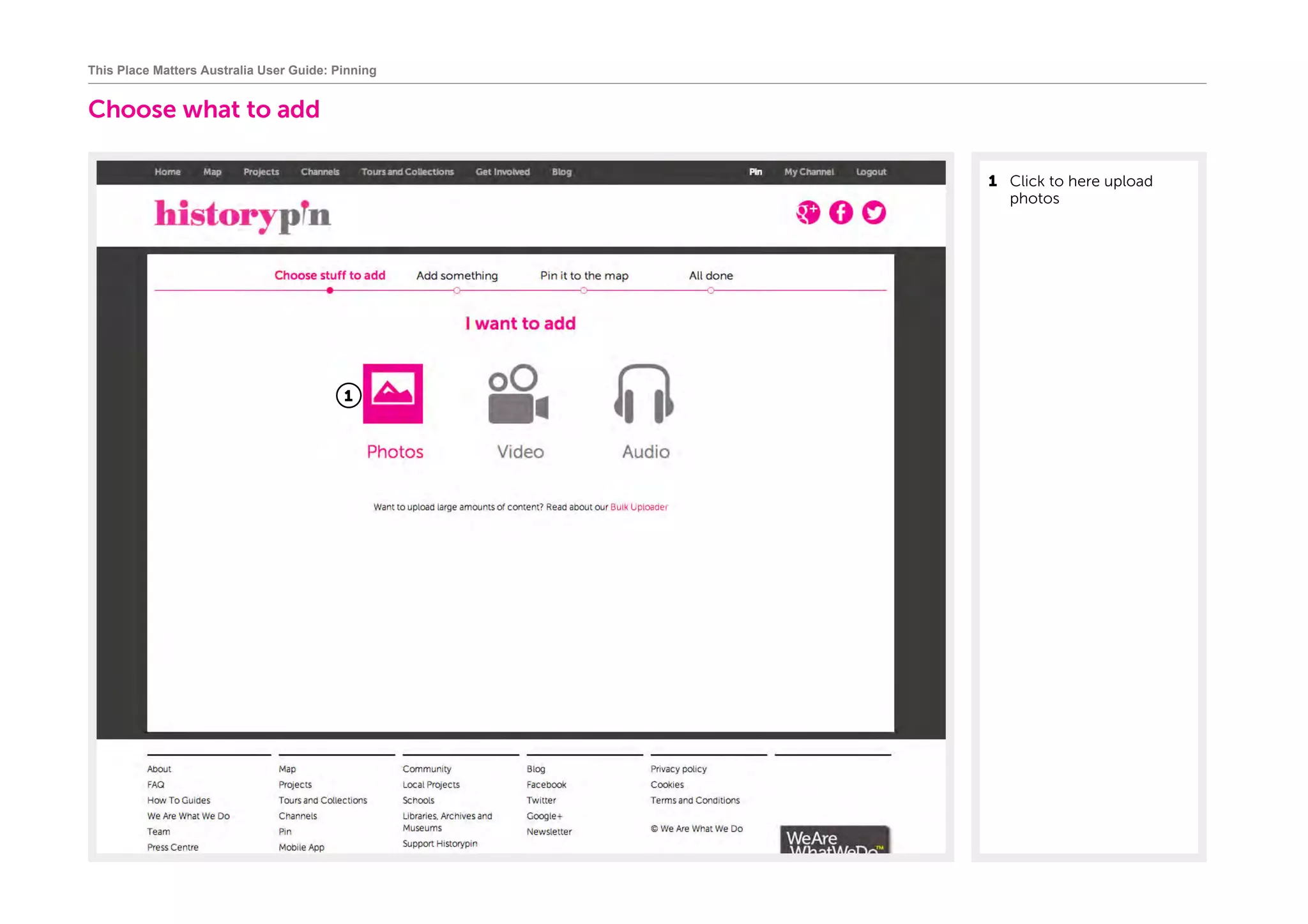 Choose what to add
1	 Click to here upload
photos
This Place Matters Australia User Guide: Pinning
1
 