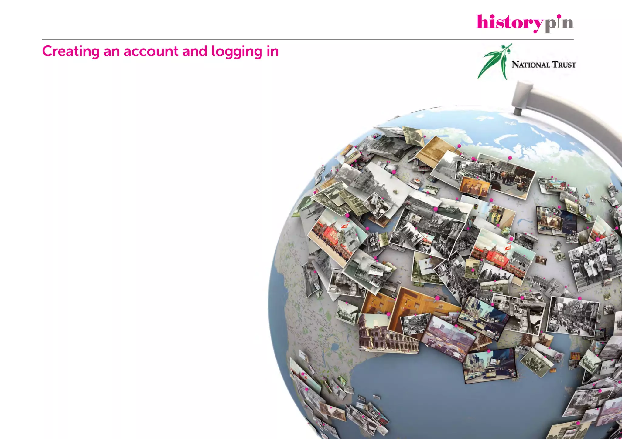 Creating an account and logging in
 