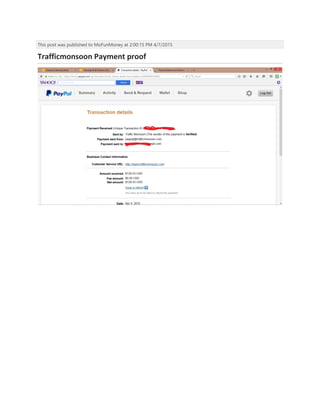 This post was published to MoFunMoney at 2:00:15 PM 4/7/2015
Trafficmonsoon Payment proof
 