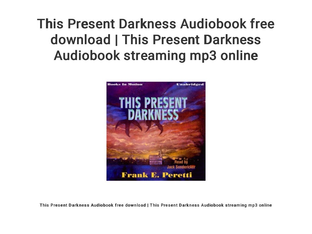 This Present Darkness Audiobook free download | This Present Darkness…