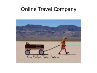 Online Travel Company
 