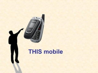 THIS mobile
 