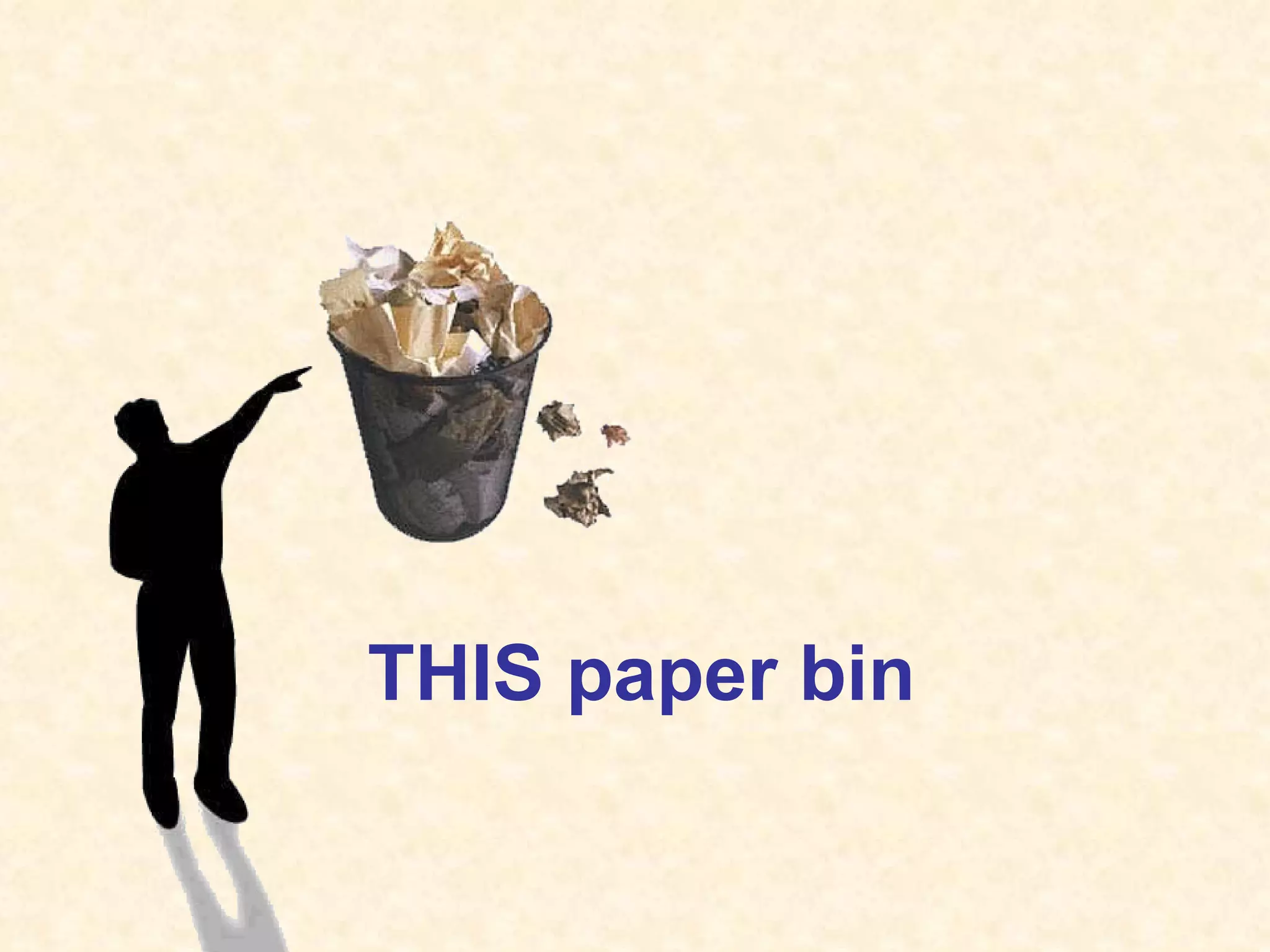 THIS paper bin