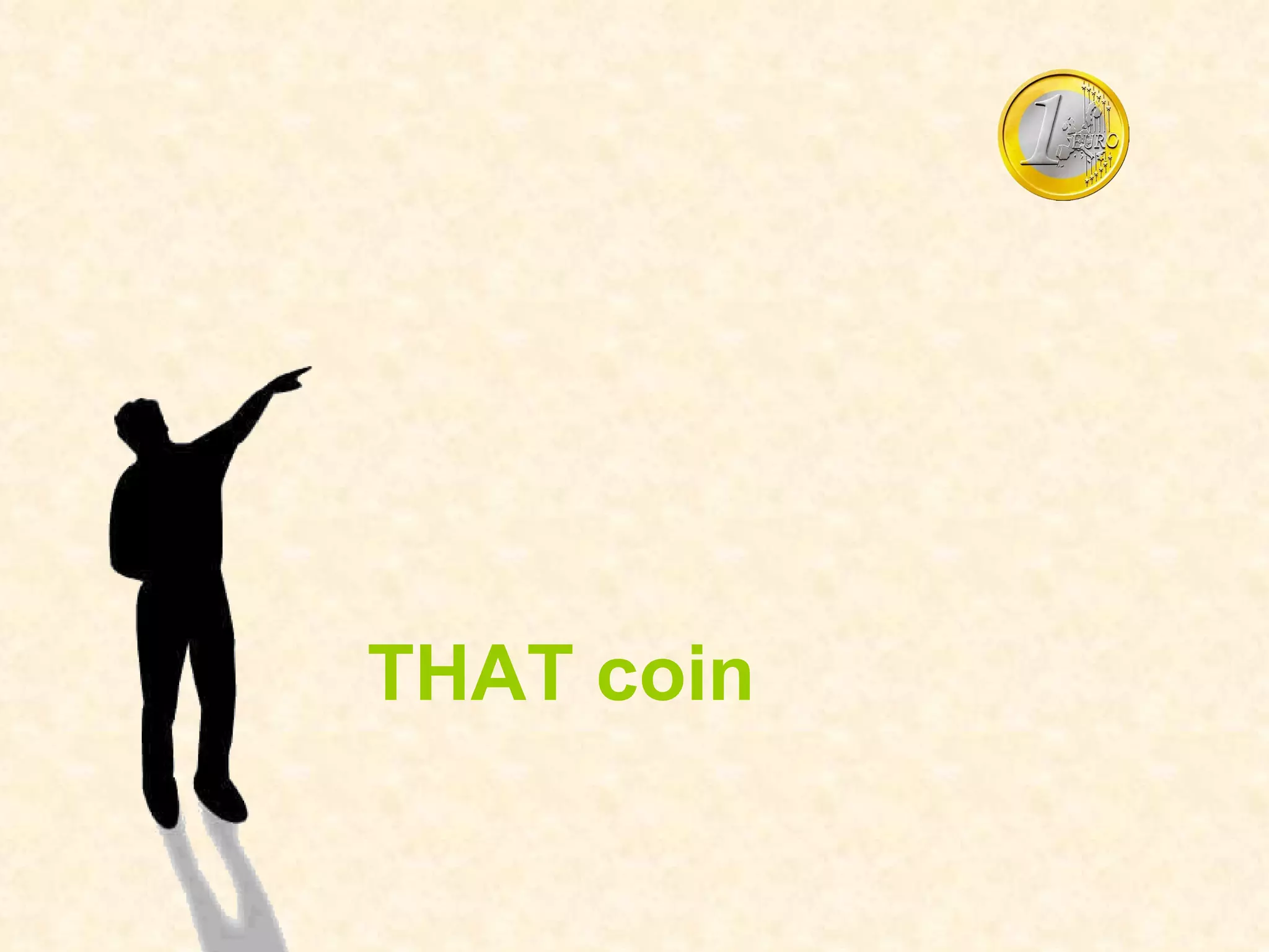 THAT coin