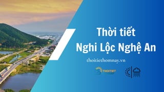 Thời tiết
Nghi Lộc Nghệ An
thoitiethomnay.vn
 