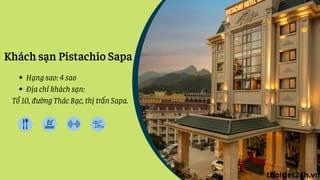 Khách sạn Pistachio Sapa
Hạng sao: 4 sao
Địa chỉ khách sạn:
Tổ 10, đường Thác Bạc, thị trấn Sapa.
thoitiet24h.vn
 