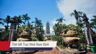 Thời tiết Trực Ninh Nam Định
thoitiet24h.vn
 
