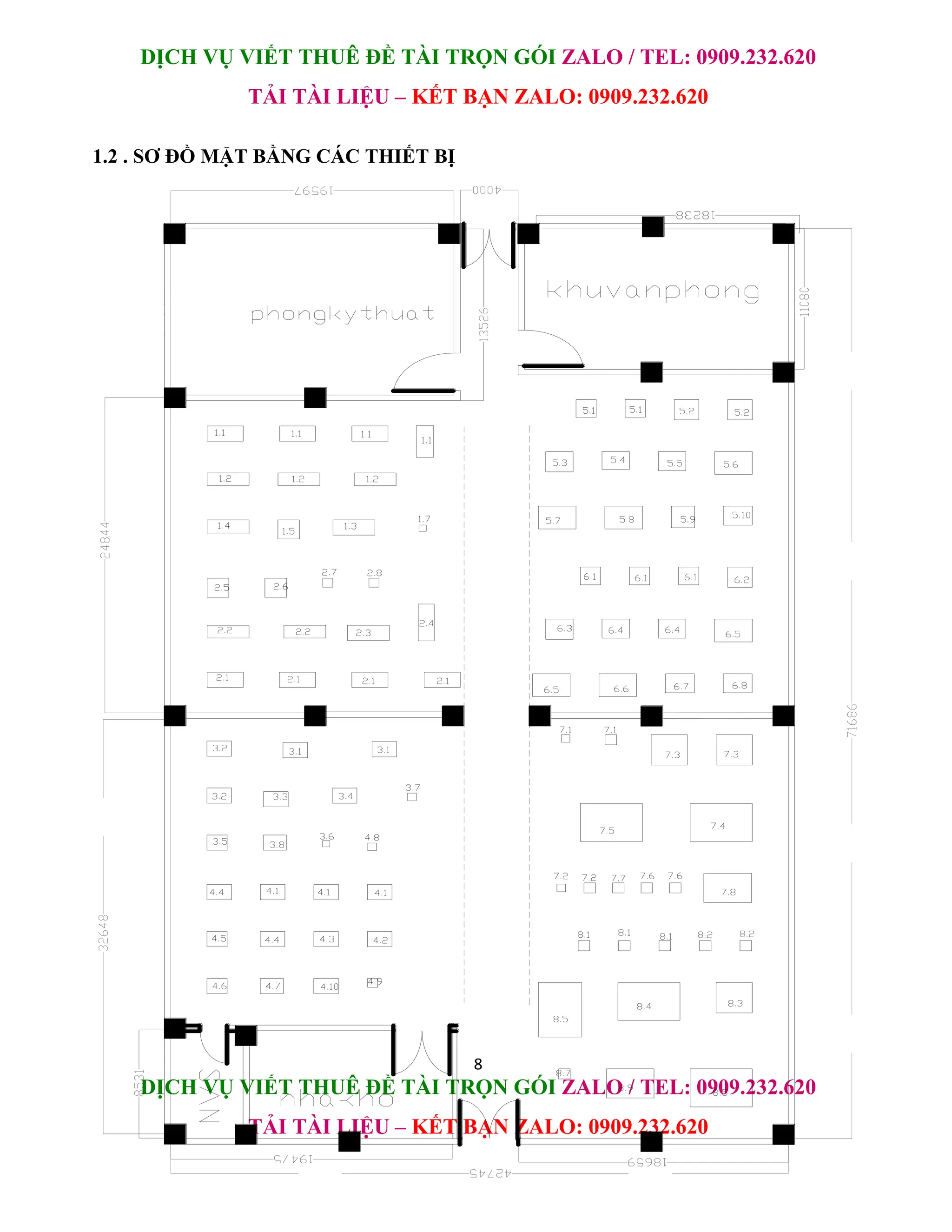DỊCH VỤ VIẾT THUÊ ĐỀ TÀI TRỌN GÓI ZALO / TEL: 0909.232.620
TẢI TÀI LIỆU – KẾT BẠN ZALO: 0909.232.620
8
DỊCH VỤ VIẾT THUÊ ĐỀ TÀI TRỌN GÓI ZALO / TEL: 0909.232.620
TẢI TÀI LIỆU – KẾT BẠN ZALO: 0909.232.620
1.2 . SƠ ĐỒ MẶT BẰNG CÁC THIẾT BỊ
 
