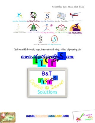 Dịch vụ thiết kế web, logo, internet marketing, video clip quảng cáo




            WWW.THIETKEWEBLOGO.COM
 