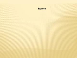 Reason
 