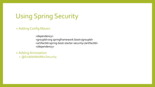 Using Spring Data JPA (Cont.)
• Adding Annotation
• @EnableJpaRepositories
 