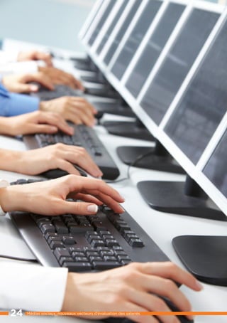24   Médias sociaux, nouveaux vecteurs d’évaluation des salariés
 