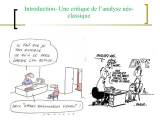 Introduction- Une critique de l’analyse néo-classique 
