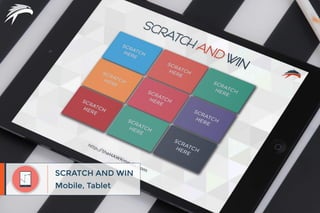 Mobile, Tablet
SCRATCH AND WIN
 