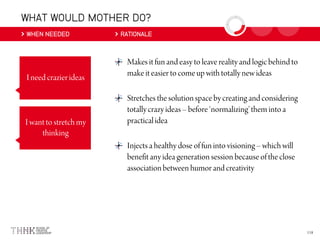 WHAT WOULD MOTHER DO?
WHEN NEEDED RATIONALE
 