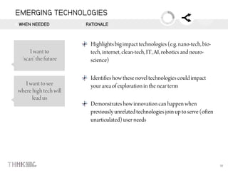 EMERGING TECHNOLOGIES
WHEN NEEDED RATIONALE
 