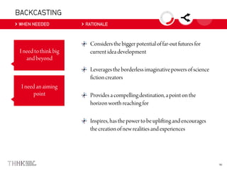 BACKCASTING
WHEN NEEDED RATIONALE
 