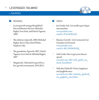 82

LEVERAGED TAILWIND
 SOURCES


READING



VIDEO



Is your growth strategy flying blind?
Harvard Business Review, Mehrd...