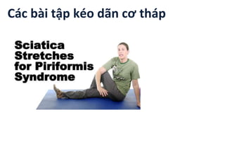 Các bài tập kéo dãn cơ tháp
 